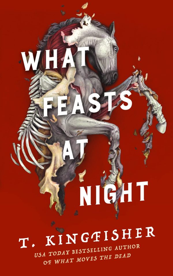 What Feasts at Night  T. Kingfisher Supply