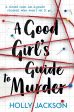 A Good Girl s Guide to Murder  Holly Jackson Hot on Sale