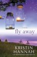 Fly Away by Kristin Hannah free kindle books Sale