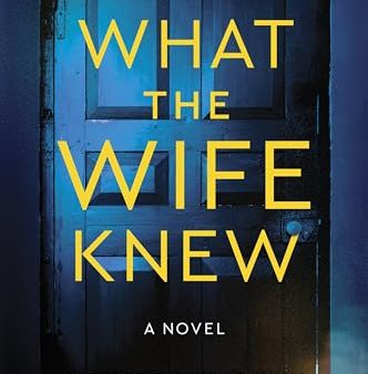 What the Wife Knew  Darby Kane Sale