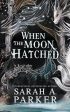 When the Moon Hatched  Sarah A. Parker Supply