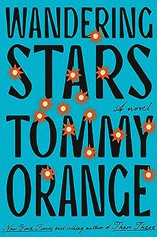 Wandering Stars  Tommy Orange Supply