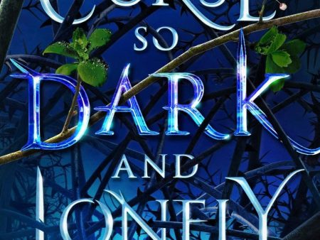 A Curse So Dark and Lonely  Brigid Kemmerer Discount