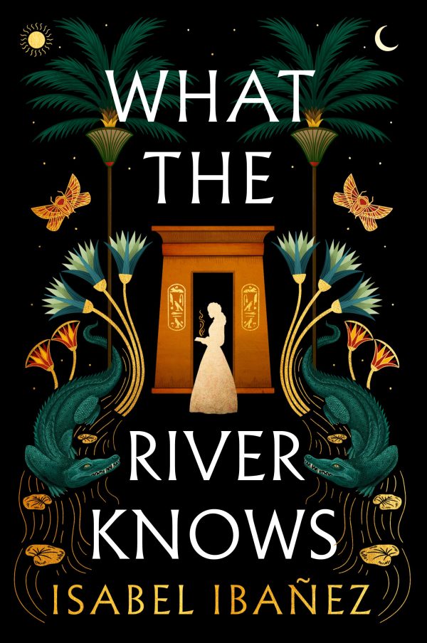 What the River Knows  Isabel Ibañez Online